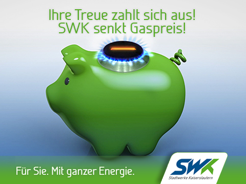 Erdgas günstig - jetzt zur SWK Stadtwerke Kaiserslautern wechseln